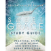 Sweet Grace Study Guide: Practical Steps To Lose Weight and Overcome Sugar Addiction