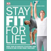 Stay Fit for Life: More Than 60 Exercises to Restore Your Strength and Future-Proof Your Body