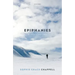 Epiphanies: An Ethics of Experience