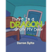 There Is a Dragon Under My Door