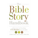 The Bible Story Handbook: A Resource for Teaching 175 Stories from the Bible