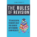The Rules of Revision: 10 successful students help you achieve outstanding exam results
