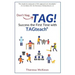Don't Nag...TAG!: Success the First Time with TAGteach