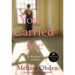 You Carried Me: A Daughter's Memoir