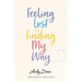 Feeling Lost & Finding My Way