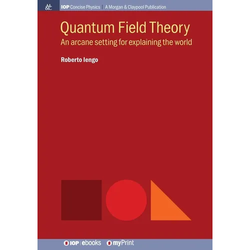 Quantum Field Theory: An arcane setting for explaining the world