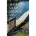 The Long, Slow Summer Sun