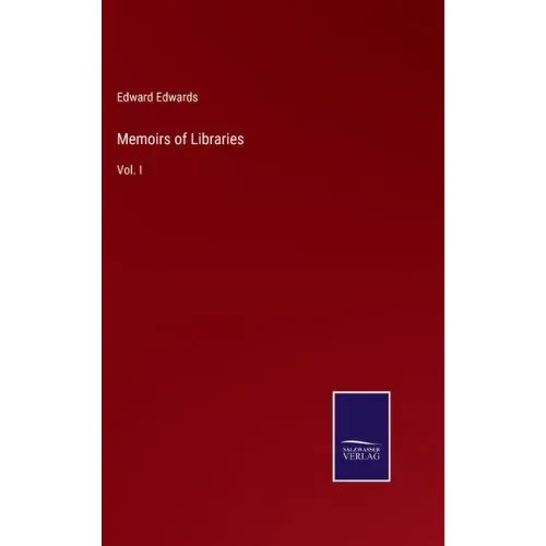 Memoirs of Libraries: Vol. I