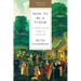 How to Be a Tudor: A Dawn-To-Dusk Guide to Tudor Life