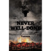 Never Well-Done: Tales and Recipes from Farm to Table