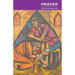 Prayer: A Spiritual Classic for 40 Years