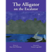 The Alligator on the Escalator