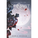 Lore and Lust a Novella Vol. One: The Arrival