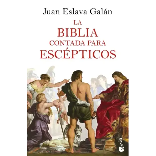La Biblia Contada Para Escépticos