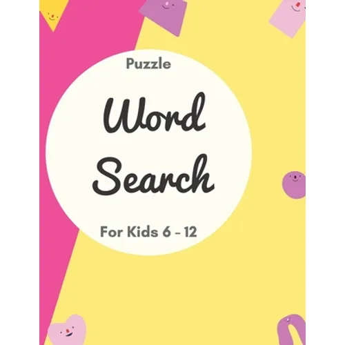 Puzzle Word Search for Kids 6 - 12: Kids word search - Word find books for kids - 20 Word Search Puzzles.