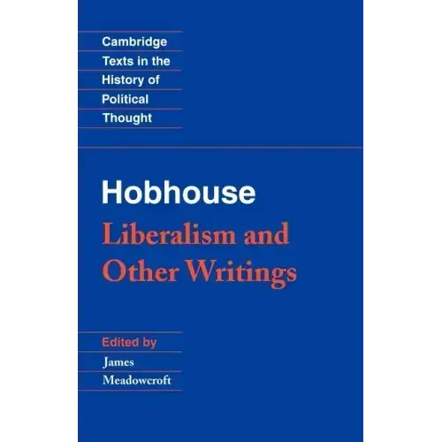 Hobhouse: Liberalism and Other Writings