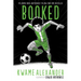 Booked Graphic Novel: A Graphic Novel