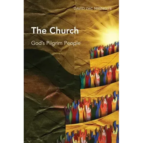 The Church: God's Pilgrim People