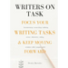 Writers On Task: Focus Your Writing Tasks & Keep Moving Forward