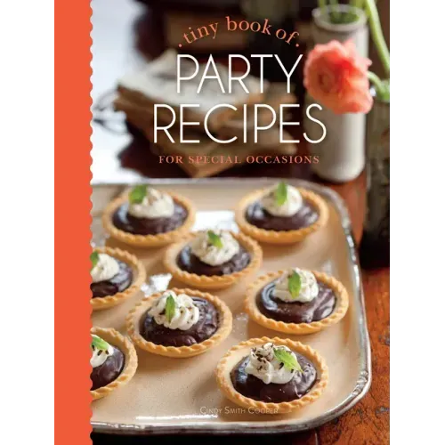 Tiny Book of Party Recipes: For Special Occasions