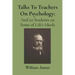 Talks To Teachers On Psychology
