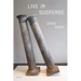 Live in Suspense