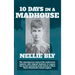 Ten Days in a Madhouse