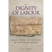 The Dignity of Labour: Image, Work and Identity in the Roman World
