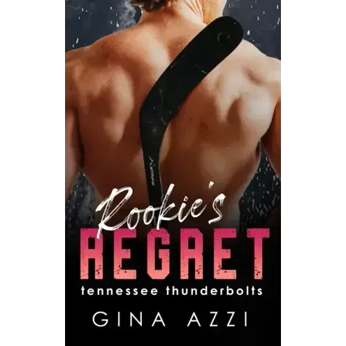Rookie's Regret: A Teammate's Little Sister Hockey Romance