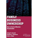 Family Business Ownership: How to Be an Effective Shareholder