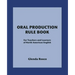 Oral Production Rule Book: For Teachers and Learners of North American English