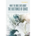 What The Bible Says About The Doctrines Of Grace: Categorized Scripture List: Categorized Scripture