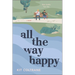 All the Way Happy