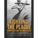 Fighting the Plague in Antiquity and the Middle Ages: The History of Ancient and Medieval Efforts to Prevent the Spread of Diseases