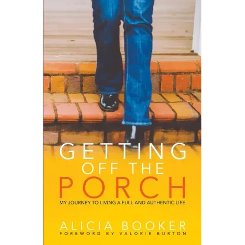 Getting Off the Porch