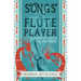 Songs of the Fluteplayer: Seasons of Life in the Southwest