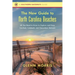 The New Guide to North Carolina Beaches: All You Need to Know to Explore and Enjoy Currituck, Calabash, and Everywhere Between