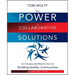 The Power of Collaborative Solutions: Six Principles and Effective Tools for Building Healthy Communities