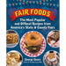 Fair Foods: The Most Popular and Offbeat Recipes from America's State and County Fairs