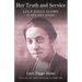 Her Truth and Service: Lucy Diggs Slowe in Her Own Words
