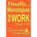 Finally...Monologues That Work (Ages 4-18)