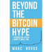 Beyond the Bitcoin Hype: An Introduction to Bitcoin and Why It Will Fail