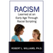Racism Learned at an Early Age Through Racial Scripting: Racism at an Early Age