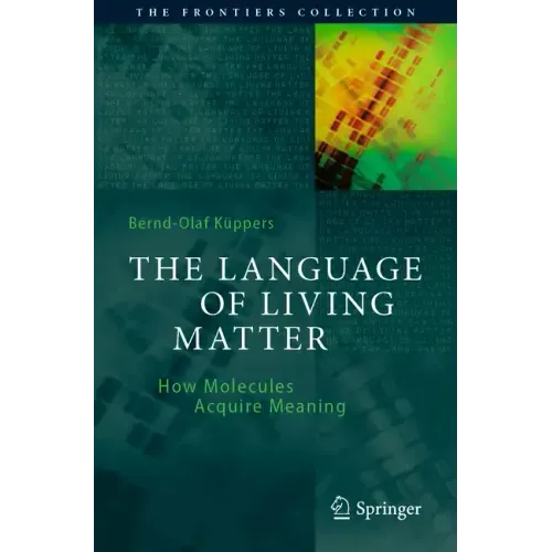 The Language of Living Matter: How Molecules Acquire Meaning