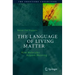 The Language of Living Matter: How Molecules Acquire Meaning