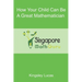 How Your Child Can Be a Great Mathematician