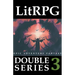 LitRPG Double Series 3: Epic Adventure Fantasy