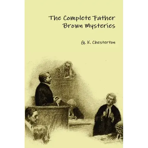 The Complete Father Brown Mysteries