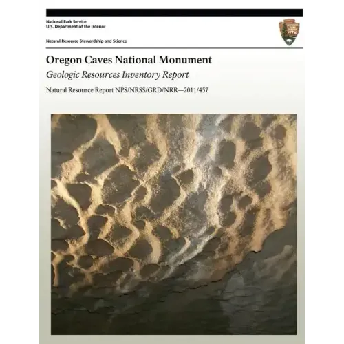 Oregon Caves National Monument: Geologic Resources Inventory Report