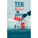 Ten Keys to Avoid Debt: The Devils Evil Borrowing Trap